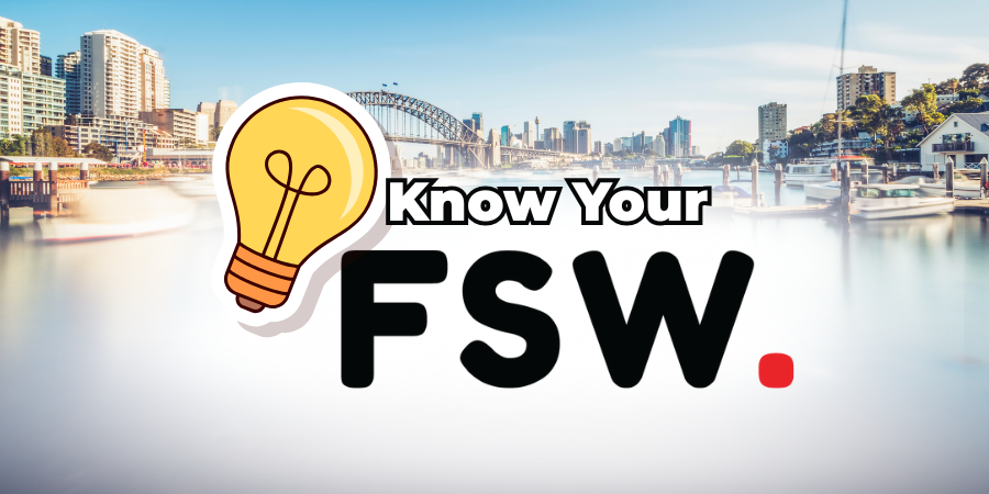 Know Your FSW®
